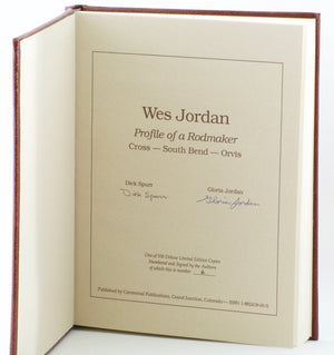 Spurr & Jordan - Wes Jordan Profile of a Rodmaker (Deluxe Limited Edition)