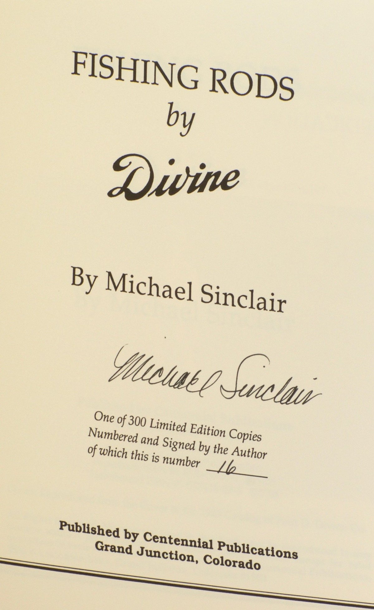 Sinclair, Michael - Fishing Rods by Divine 