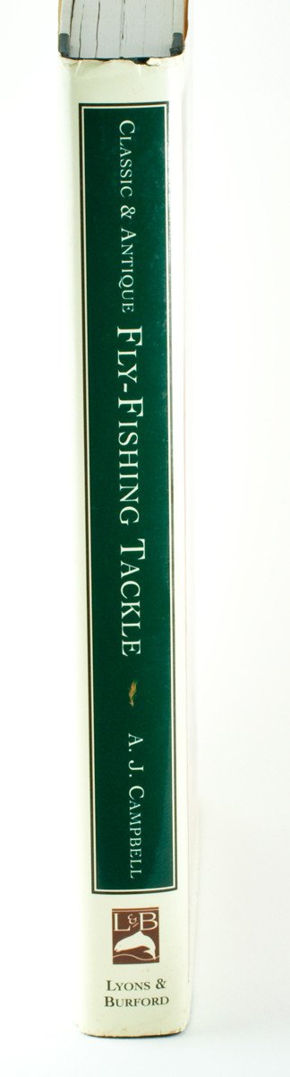 Campbell, A.J. - "Classic & Antique Fly-Fishing Tackle" 