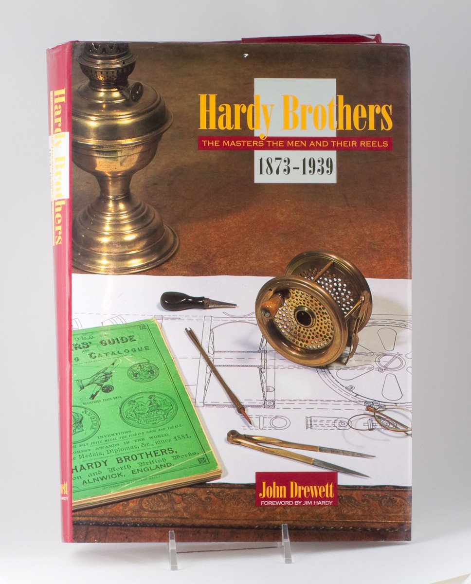 Drewett, John - "Hardy Brothers - The Masters The Men And Their Reels"
