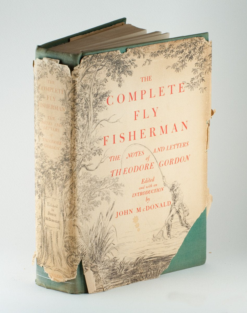 Complete Fly Fisherman - The Notes and Letters of Theodore Gordon