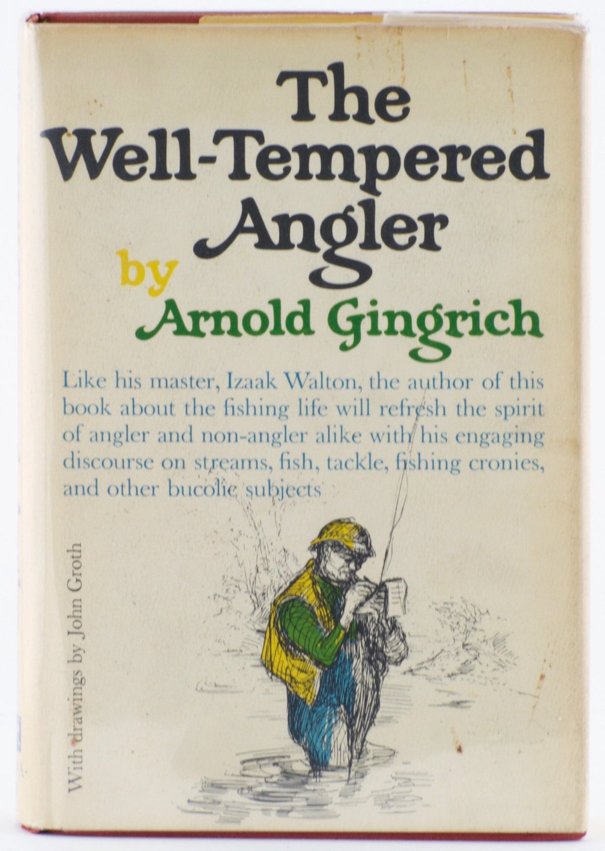 Gingrich, Arnold - "The Well-Tempered Angler"