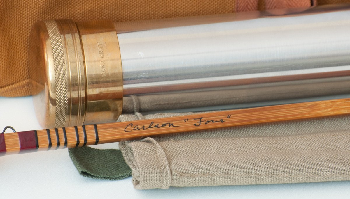 Dana Gray -- Carlson Four quad 7'6 3/2 4wt