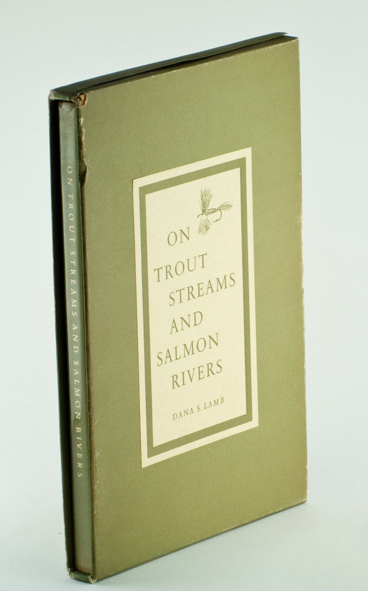 Lamb, Dana - On Trout Streams and Salmon Rivers 