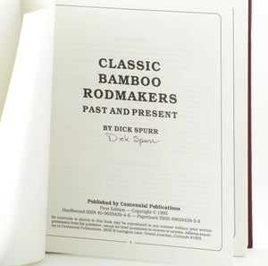 Spurr, Dick - "Classic Bamboo Rodmakers - Past and Present" - Hardcover/Signed