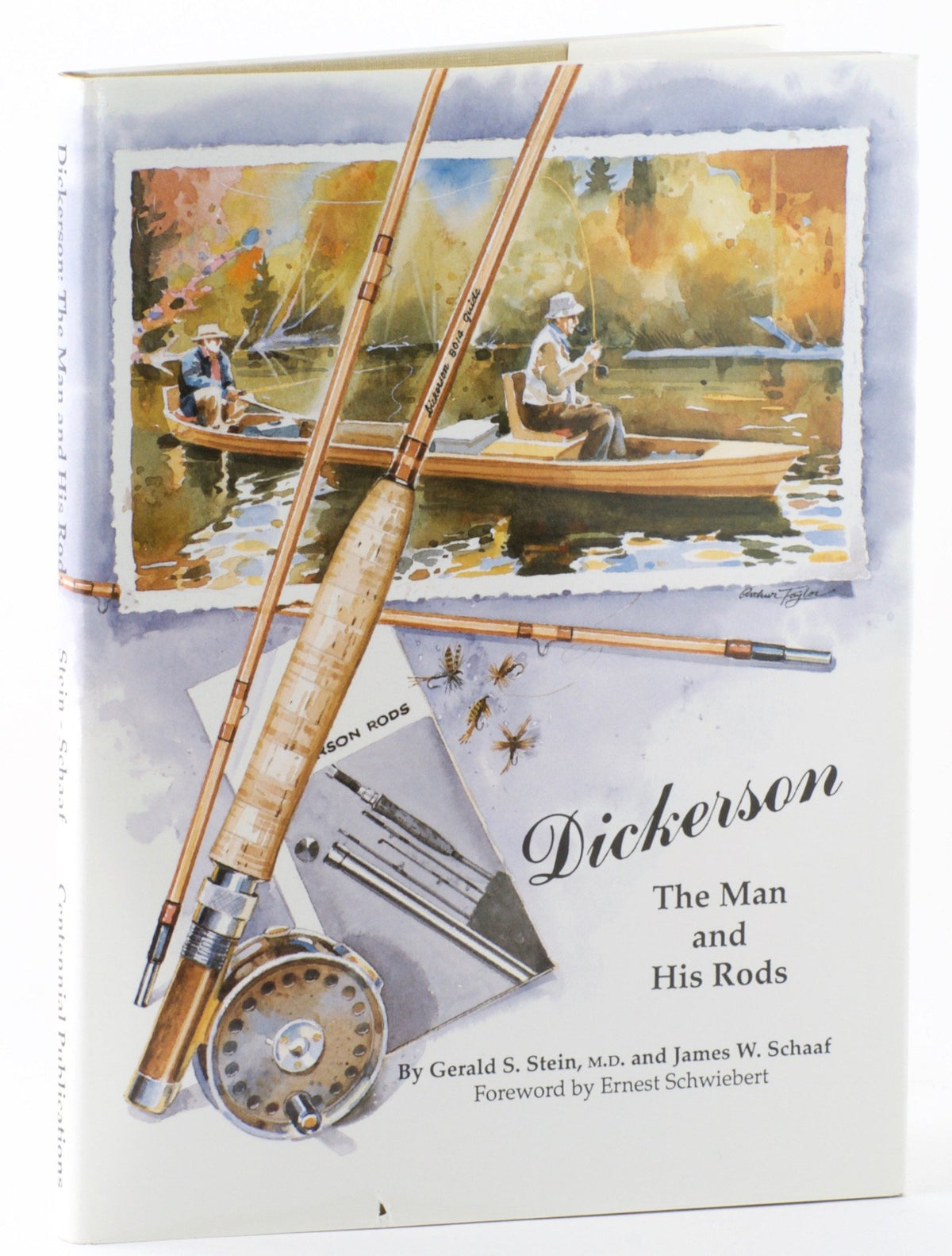 Stein & Schaaf - "Dickerson - The Man and His Rods" - Hardcover/Signed 
