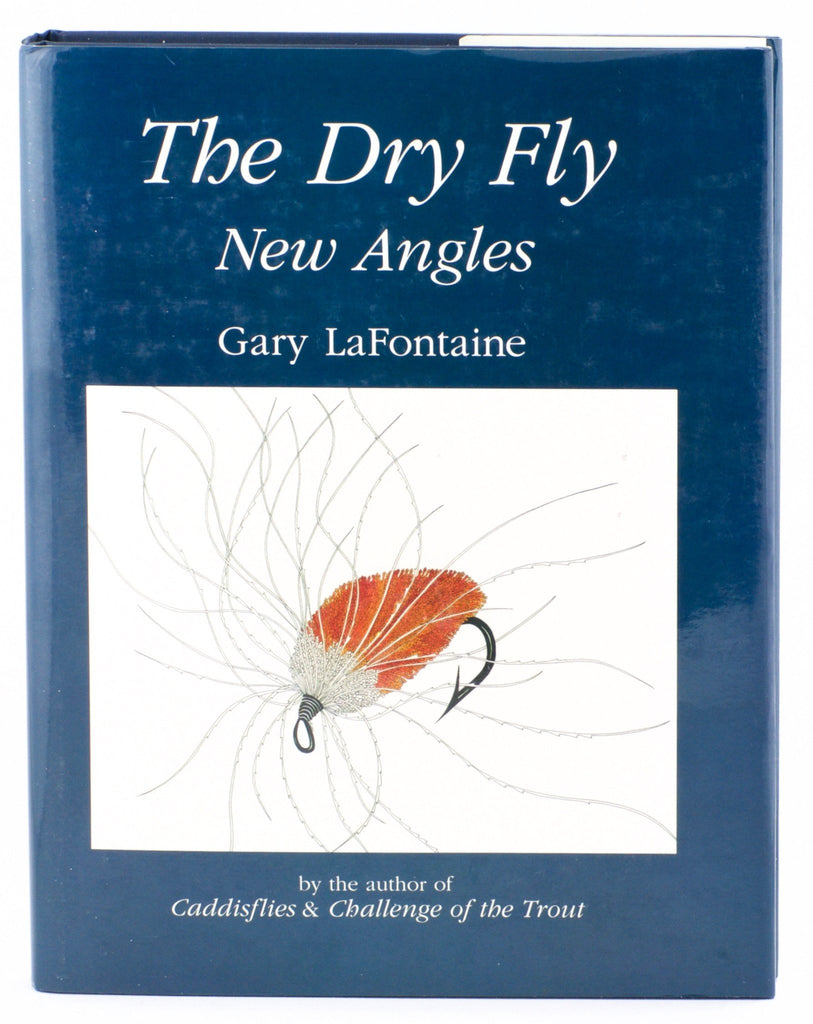 The Dry Fly:New Angles英語版Gary Lafontaine LaFontaine, Gary - 