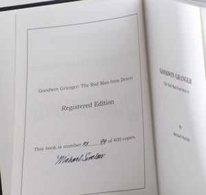 Sinclair, Michael - "Granger Rods - Goodwin Granger The Rod Man From Denver" (Registered Edition) 