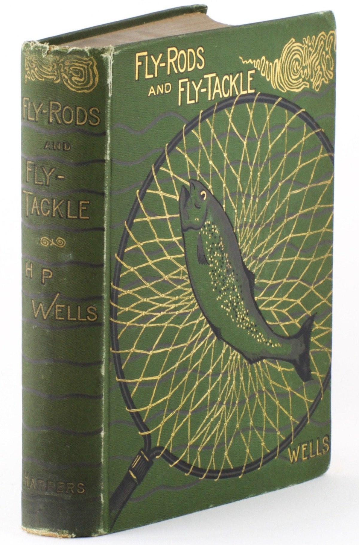 Wells, Henry P. -- Fly Rods And Fly Tackle 