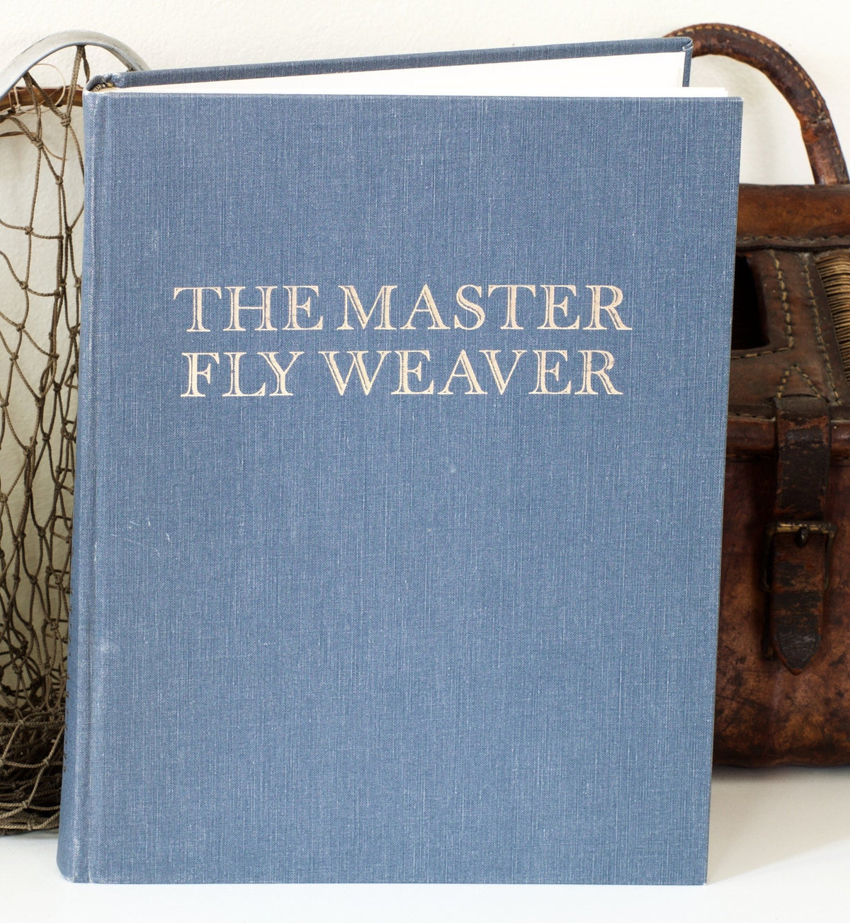 Grant, George - The Master Fly Weaver