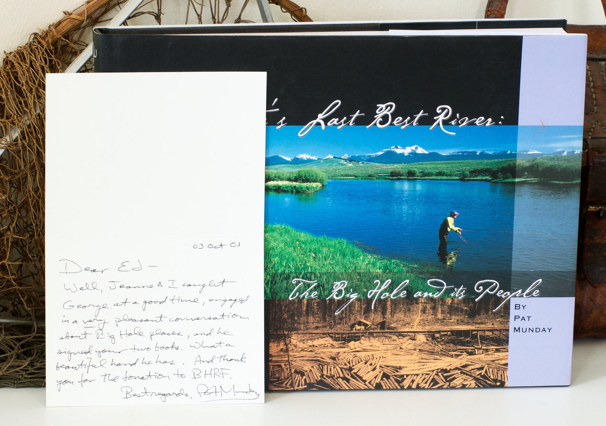 Munday, Pat - Montana's Last Best River: The Big Hole and Its People