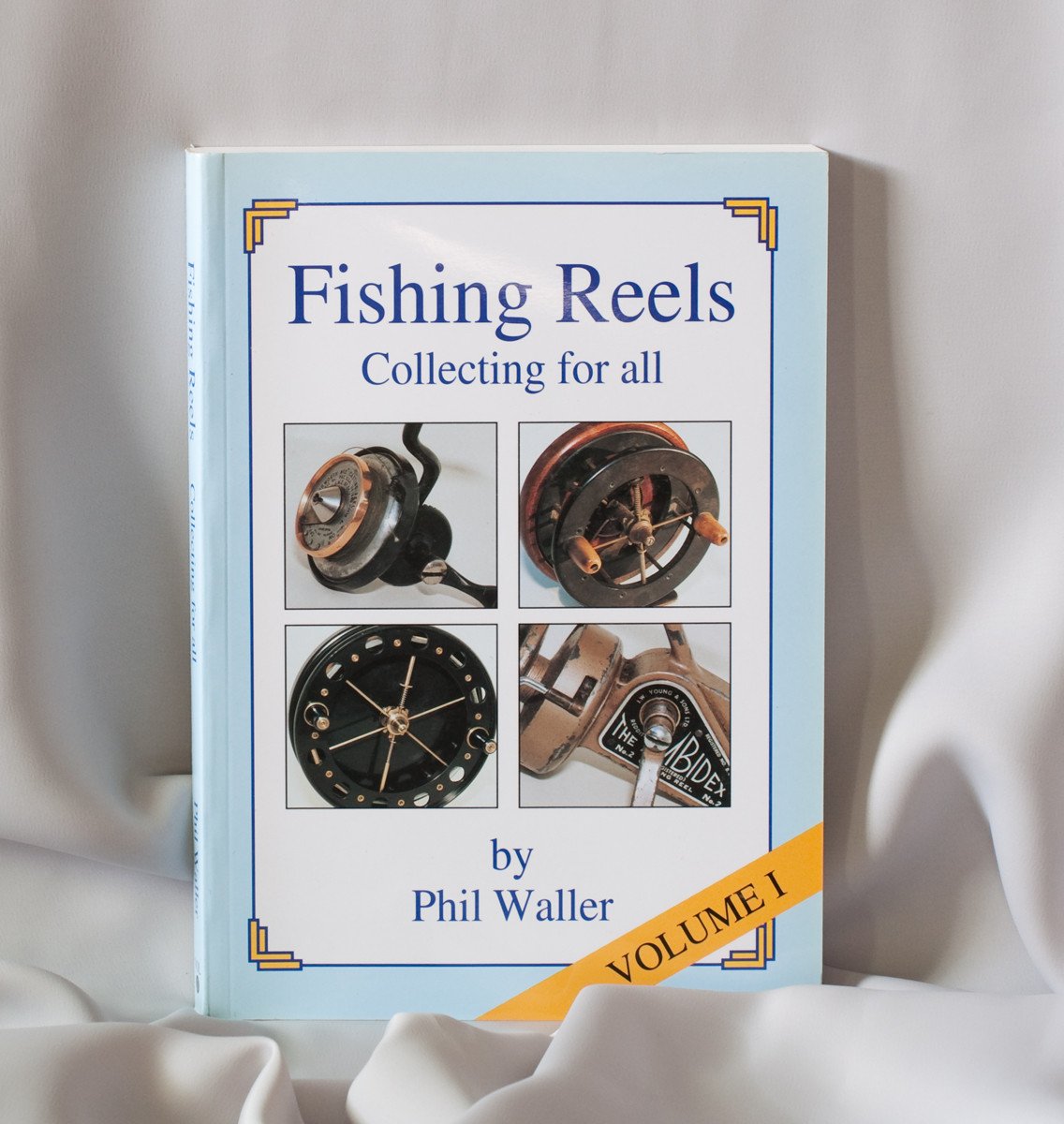 Waller, Phil - "Fishing Reels - Volume I" 