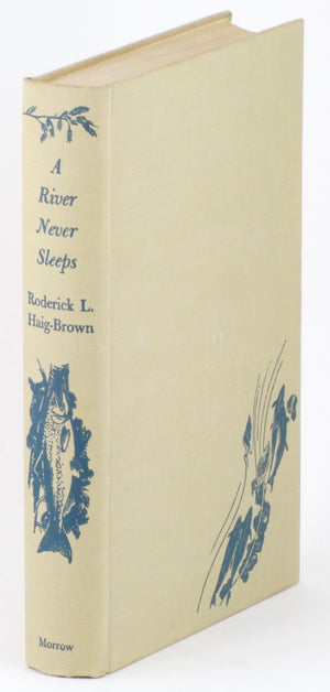 Haig-Brown, Roderick - "A River Never Sleeps"