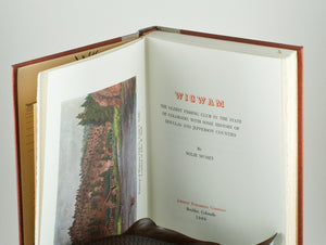 Mumey - Wigwam (The Oldest Fishing Club in the State of Colorado, With Some History of Douglas and Jefferson Counties)