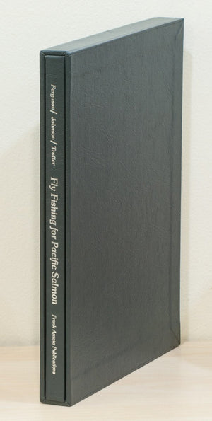 Ferguson, Johnson & Trotter - Fly Fishing for Pacific Salmon