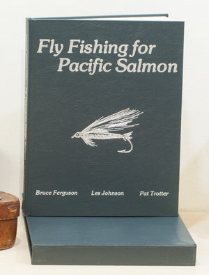 Ferguson, Johnson & Trotter - Fly Fishing for Pacific Salmon 