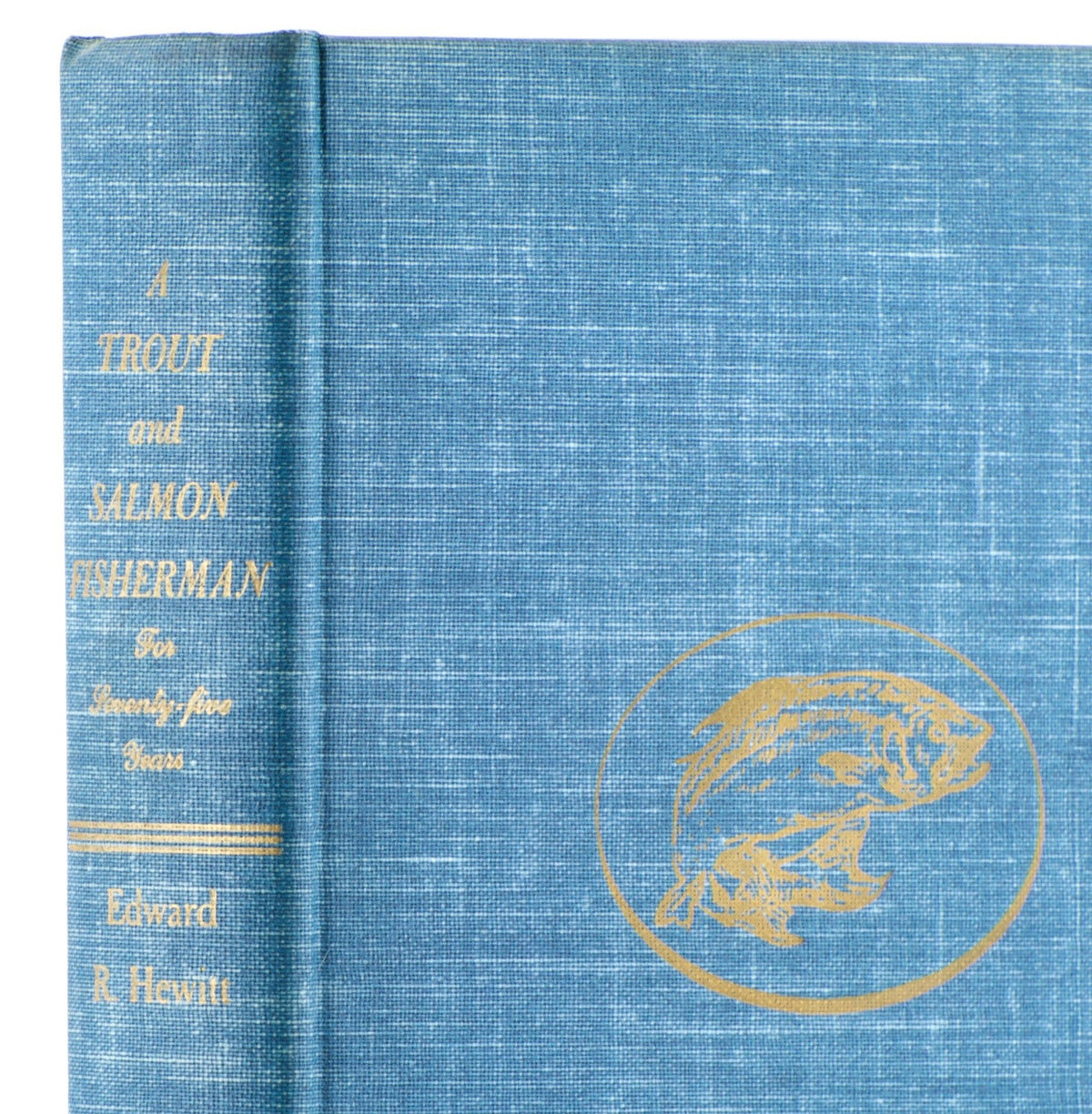 Hewitt, Edward - "A Trout and Salmon Fisherman" 