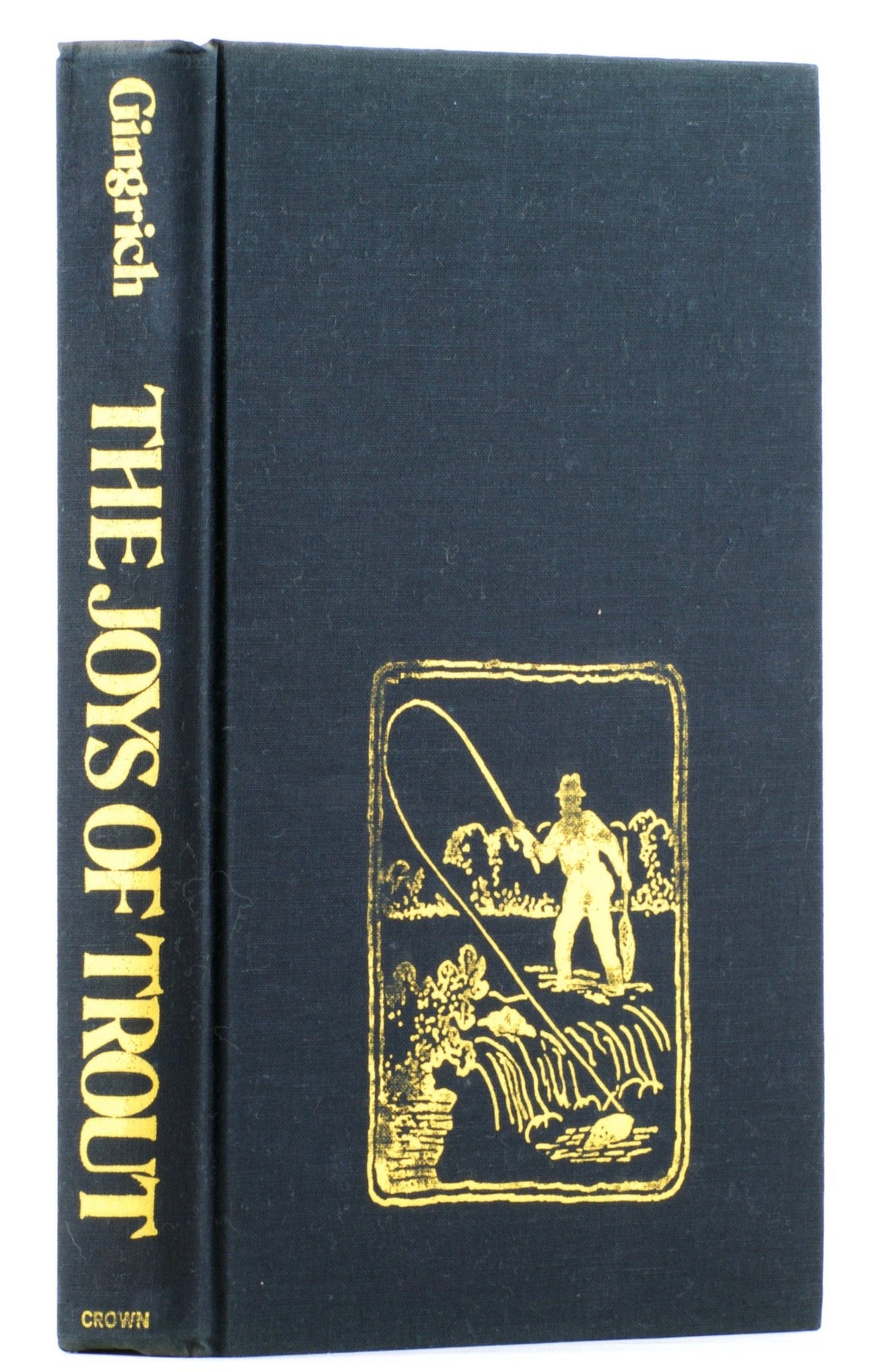 Gingrich, Arnold - "The Joys of Trout" 