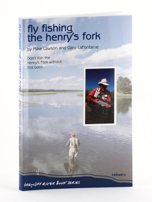 Lawson / LaFontaine - Fly Fishing the Henry's Fork