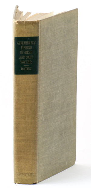 Bates, Joseph - "Streamer Fishing in Fresh and Salt Water"