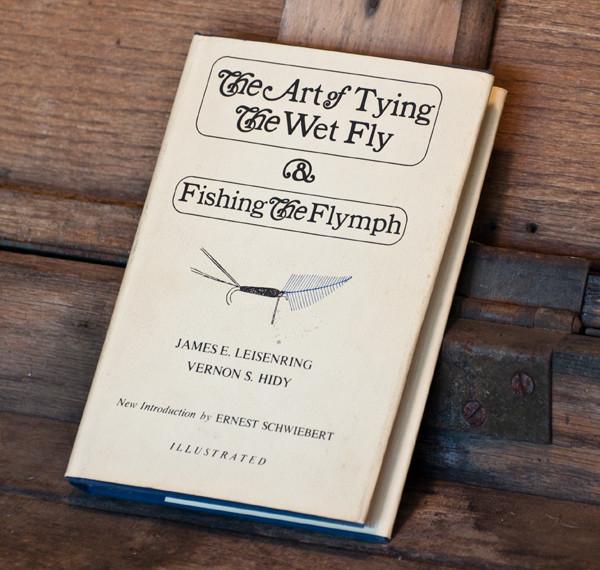 The Art of Tying the Wet Fly & Fishing The Flymph