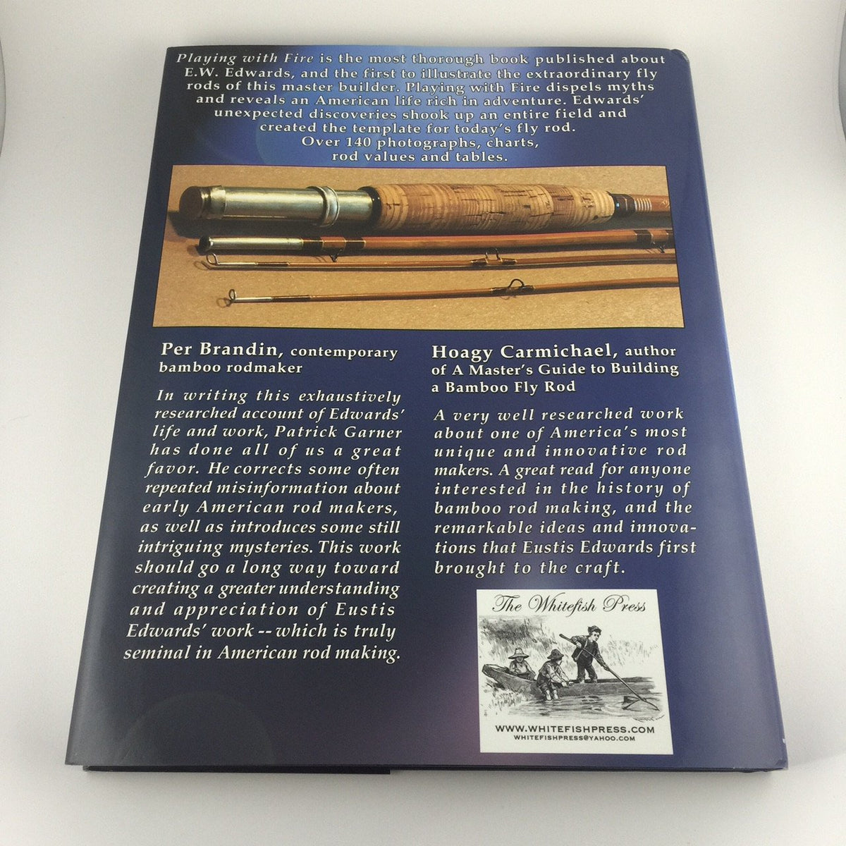 Garner, Patrick C. - "Playing with Fire - The Life and Fly Rods of EW Edwards" 