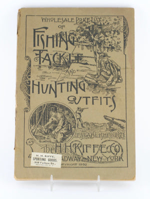 H.H. Kiffe Co. Fishing/Hunting Catalog - 1902 