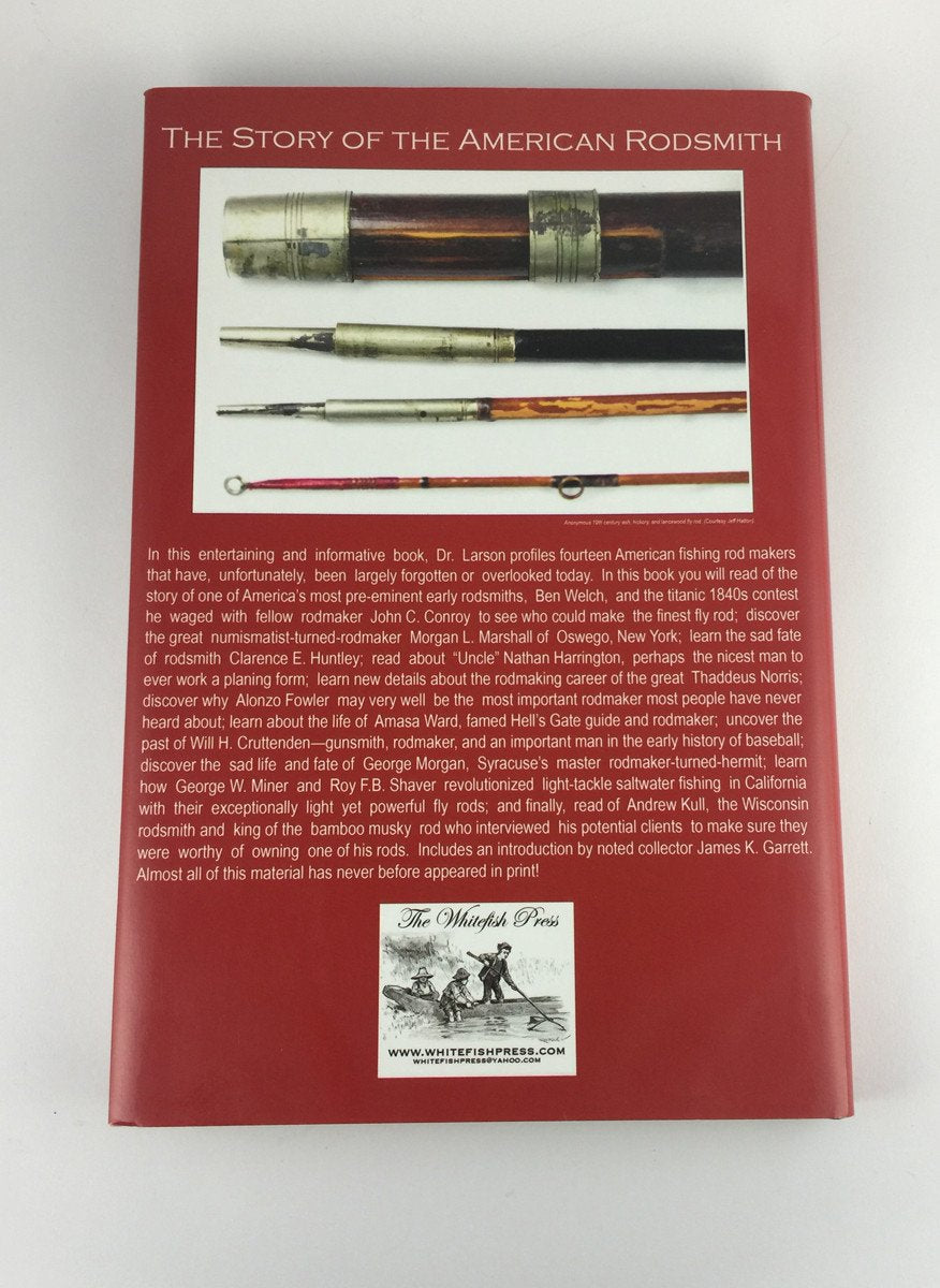 Forgotten Fly Rods (Limited Edition) - Larson 