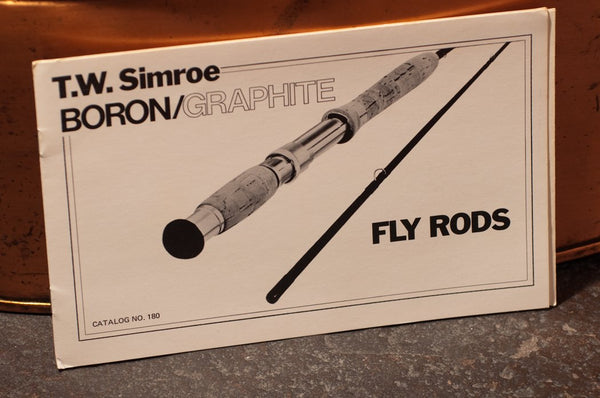 Simroe, Ted - Boron/Graphite Fly Rod Catalog - Spinoza Rod Company