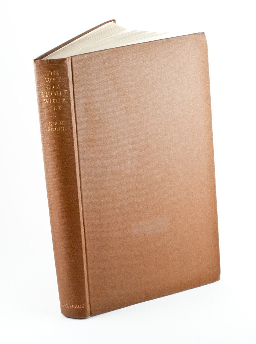 Skues, G.E.M. - The Way of a Trout with a Fly