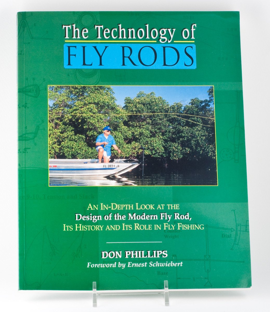 Phillips, Bill - "The Technology of Fly Rods" 