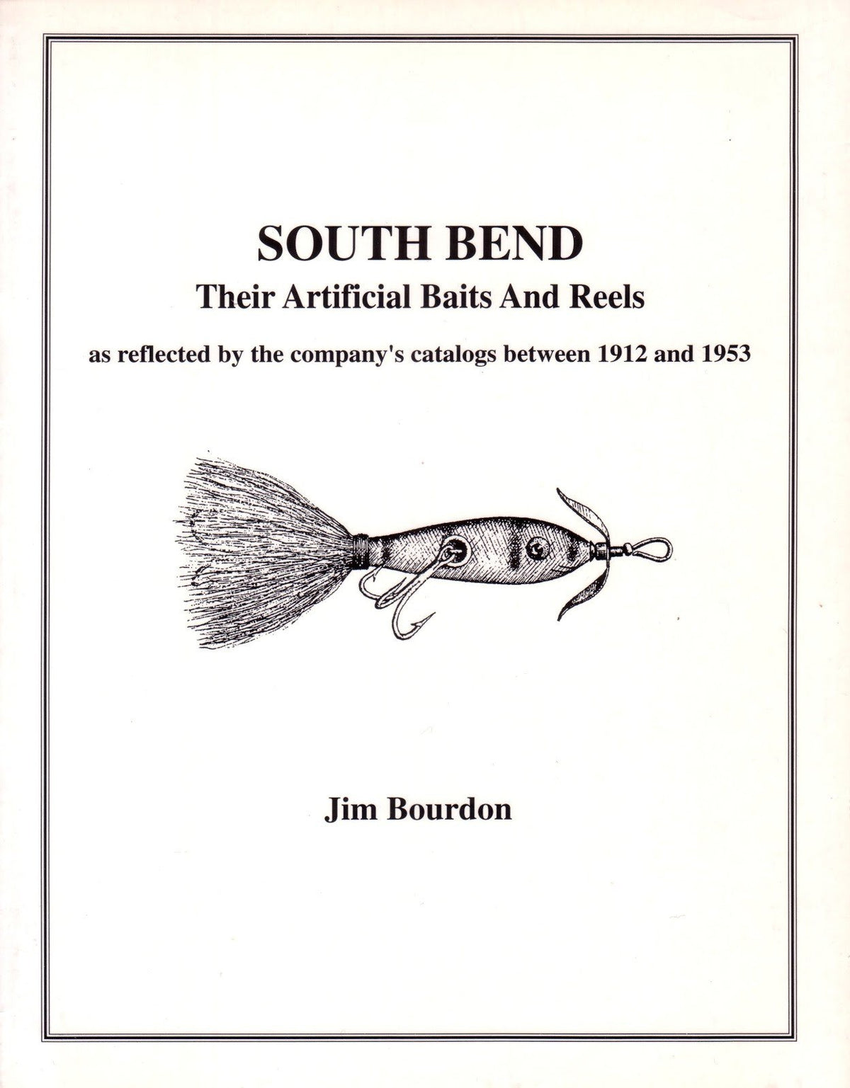 South Bend, Their Artificial Baits and Reels - Bourdon 