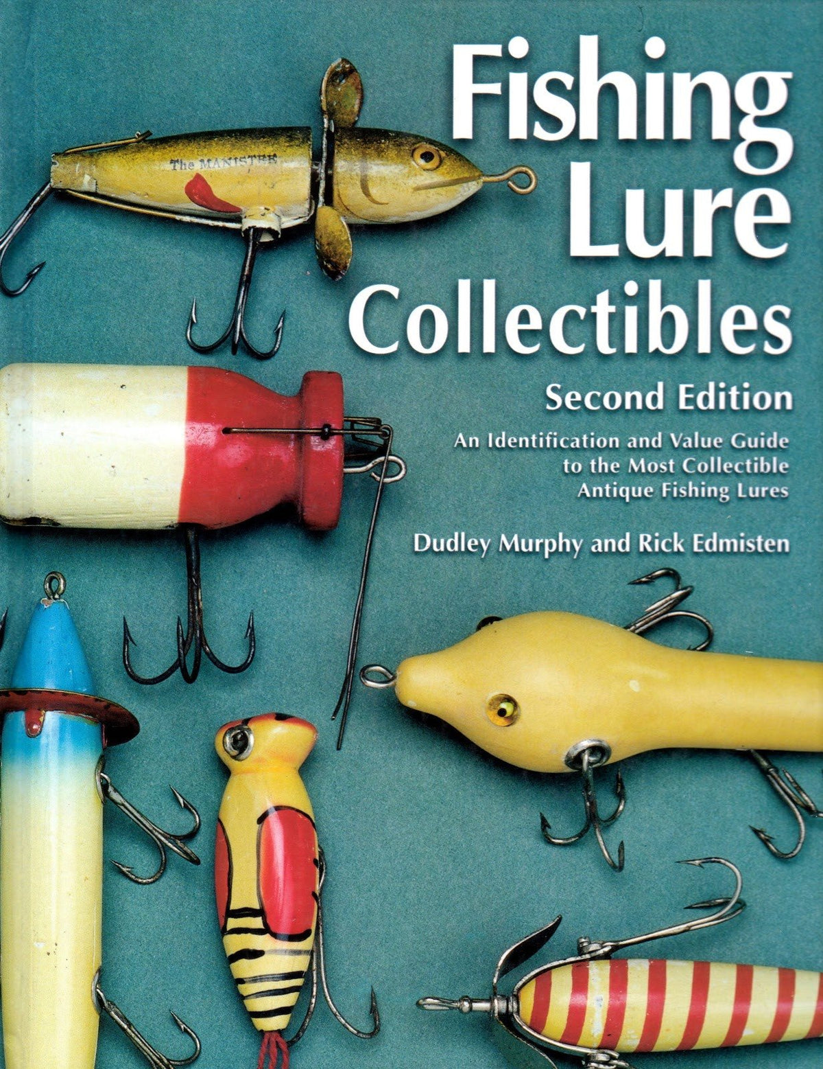 Fishing Lure Collectibles, Second Edition - Murphy & Edmisten 